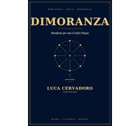 DIMORANZA: Manifesto per una Civiltà Ubiqua
