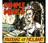 Dimple Minds - Toleranz Ist Heilbar
