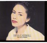 DINA CARROLL - Don't Be A Stranger