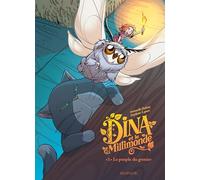 Dina et le millimonde - Tome 1 - Le peuple du grenier