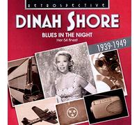 Dinah Shore : Blues in the Night