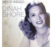 Dinah Shore - Mood Indigo
