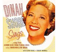 Dinah Shore - Sings Songs from Aaron Slick from Punkin Crick...