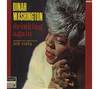 Dinah Washington - Drinking Again