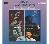 Dinah Washington - Four Classic Albums (After Hours With Miss D / For Those In Love / Dinah Jams / The Swingin' Miss D)