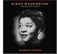 Dinah Washington - Dinah Washington - This Bitter Earth: Her Greatest Hits 1948-60 [Vinilo]