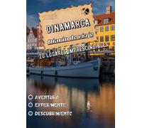 Dinamarca Diario de viaje: 20 lugares imprescindibles de Dinamarca | Cuaderno de viaje, vacaciones y descubrimientos en Dinamarca | Cuente sus aventuras y recuerdos en familia |