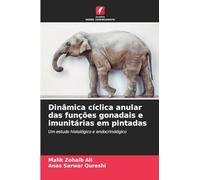 Dinâmica cíclica anular das funções gonadais e imunitárias em pintadas: Um estudo histológico e endocrinológico