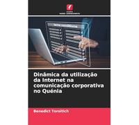 Dinâmica da utilização da Internet na comunicação corporativa no Quénia
