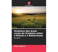 Dinâmica das áreas rurais da fronteira entre a Rússia e a Bielorrússia