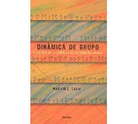 Dinámica De Grupo. Psicología De La Conducta De Los Pequeños Grupos