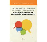 Dinámica de grupos en formación de formadores: casos prácticos (SIN COLECCION)