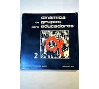 DINÁMICA DE GRUPOS PARA EDUCADORES. Tomo II (Madrid, 1974)