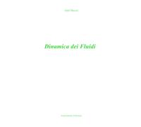 Dinamica dei Fluidi (Meccanica del Continuo)