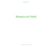 Dinamica dei Fluidi (Meccanica del Continuo)