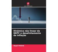 Dinâmica não linear da NKPC e desalinhamento da inflação