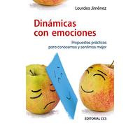 DINÁMICAS CON EMOCIONES. Propuestas prácticas para conocernos y sentirnos mejor.: 35 (Animación de grupos)