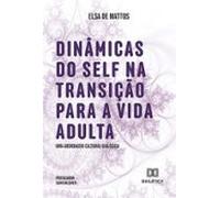 Dinâmicas Do Self Na Transição Para A Vida Adulta (ebook)