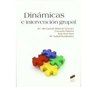 Dinámicas e intervención grupal (Psicología. Manuales prácticos)