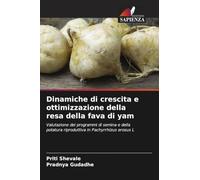 Dinamiche di crescita e ottimizzazione della resa della fava di yam: Valutazione dei programmi di semina e della potatura riproduttiva in Pachyrrhizus erosus L