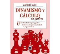 DINAMISMO Y CÁLCULO EN AJEDREZ