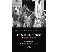 Dinamita, tuercas y mentiras: El atentado de la cafetería Rolando (Ciencia Política - Semilla y Surco - Serie de Ciencia Política)