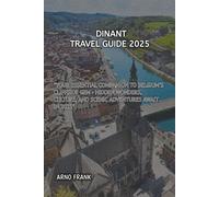DINANT TRAVEL GUIDE 2025