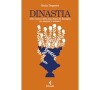 Dinastia. Alla ricerca della tua storia di famiglia tra segreti e misteri (Scintille)