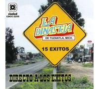 Dinastia De Tuzantla - 15 Exitos