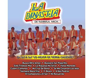 Dinastia De Tuzantla - De Sol a Sol: Lo Mejor De Tier