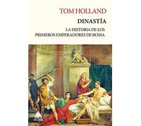 Dinastía: La historia de los primeros emperadores de Roma: 10 (Ático Tempus)