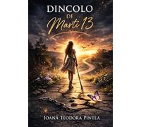Dincolo de marti 13: Cartea este scrisă în limba română