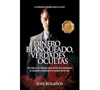 Dinero blanqueado, verdades ocultas: La verdad siempre sale a la luz