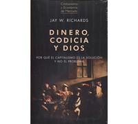 Dinero Codicia Y Dios (SIN COLECCION)