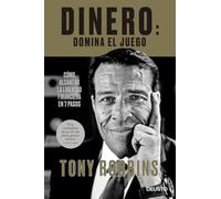 Dinero: domina el juego: Cómo alcanzar la libertad financiera en 7 pasos (Deusto) Español