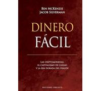 Dinero fácil (empresa): Las criptomonedas, el capitalismo de casino y la era dorada del fraude (Éxito)