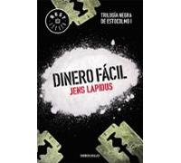 Dinero fácil (Trilogía negra de Estocolmo 1)