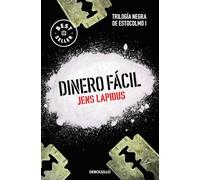 Dinero fácil (Trilogía negra de Estocolmo 1) (Best Seller)