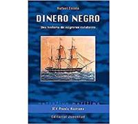 Dinero Negro: UNA HISTORIA DE NEGREROS CATALANES (NOSTROMO)