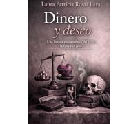 Dinero y deseo: Una lectura psicoanalítica del éxito, la falta y el goce