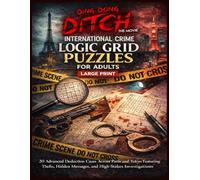 Ding Dong Ditch Detective Logic Grid Puzzle Book - Shadows of the Big East: International Crime Logic Grid Puzzles for Adults Large Print - Volume 1 of 5
