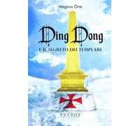 Ding Dong e il segreto dei templari