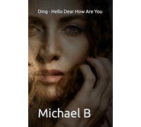 Ding - "Hello Dear, How Are You?": "Did You Miss Me?" (The Reality Behind Romance Scams)