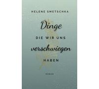 Dinge die wir uns verschwiegen haben: 1