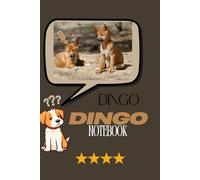 Dingo Notebook:: Australian Dingo Notebook_ Paper Notebook for Home School or Work_ Writing Journal, Diary & Notebook