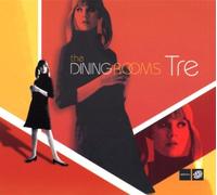 Dining Rooms - Tre [Import]