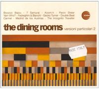 Dining Rooms - Versioni Particolari 2 (Dig)