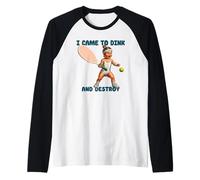 Dink and Destroy - Divertido gráfico de Pickleball Camiseta Manga Raglan