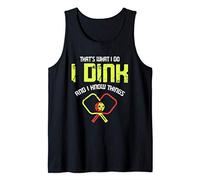 Dink And Know Things - Jugador de Pickleball divertido Camiseta sin Mangas