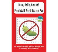 Dink, Rally, Smash! Pickleball Word Search Fun: Word Searches with Easy to Read Print about Pickleball, Pickleball Games, Pickleball Slang and More | ... for Vacations, Holidays and Free times
